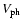 $V_{\rm ph}$
