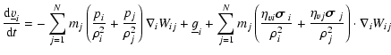 $\displaystyle \frac{{\rm d} \underline{v}_{i}}{{\rm d}t} = - \sum_{j=1}^{N} m_{...
...vj} \mbox{\boldmath$\sigma$ }_{j}}{\rho_{j}^{2}}\right) \cdot \nabla_{i} W_{ij}$