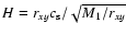 $H =
r_{xy}c_{\rm s}/\sqrt{M_{1}/r_{xy}}$