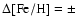 $\rm\Delta[Fe/H]=\pm$