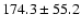 $174.3\pm 55.2$