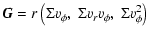 $\displaystyle \vec{G}=r\left(\Sigma v_\phi,~ \Sigma v_r v_\phi,~ \Sigma v_\phi^2\right)$