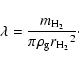 \begin{displaymath}%
\lambda=\frac{m_{{\rm H_2}}}{\pi \rho_{\rm g} {r_{\rm H_2}}^2}\cdot
\end{displaymath}