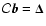 $\mathcal{C}\vec{b}=\vec{\Delta}$