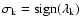 $\sigma_{\rm {k}}=\rm {sign}(\lambda_k)$