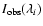 $I_{\rm obs} (\lambda_i)$