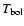 $T_{\rm bol}$