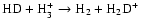 ${\rm HD + H_3^+ \rightarrow H_2 + H_2D^+ }$