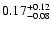 $\rm0.17_{-0.08}^{+0.12}$