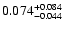 $\rm0.074_{-0.044}^{+0.084}$