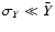 ${\sigma_Y \ll \bar{Y}}$