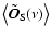 $\bigl\langle\tilde{\vec{O}}_{\rm S}(\nu)\bigr\rangle$