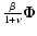 ${\beta\over 1+\nu} \vec{\Phi}$