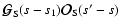 ${\vec{\cal G}}_{\rm S}(s-s_1){\vec{\cal O}}_{\rm S}(s'-s)$