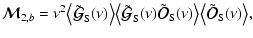 $\displaystyle {\vec{\cal M}}_{2,b} = \nu^2 \bigl\langle\tilde{\vec{\cal G}}_{\r...
... S}(\nu)\bigr\rangle\bigl\langle\tilde {\vec{\cal O}}_{\rm S}(\nu)\bigr\rangle,$