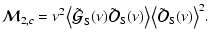 $\displaystyle {\vec{\cal M}}_{2,c} = \nu^2 \bigl\langle\tilde{\vec{\cal G}}_{\r...
...S}(\nu)\bigr\rangle\bigl\langle\tilde{\vec{\cal
O}}_{\rm S}(\nu)\bigr\rangle^2.$