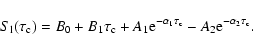 \begin{displaymath}%
S_{\rm l}(\tau_{\rm c})= B_0 + B_1\tau_{\rm c} + A_1{\rm e}^{-\alpha_1\tau_{\rm c}} - A_2{\rm e}
^{-\alpha_2\tau_{\rm c}}.
\end{displaymath}