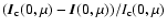$(\vec{I}_{\rm c}(0,\mu) - \vec{I}(0,\mu))/
I_{\rm c}(0,\mu)$
