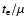 $t_{\rm e}/\mu$