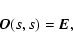 \begin{displaymath}%
\vec{O}(s,s)= \vec{E},
\end{displaymath}