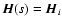 $\vec{H}(s)= \vec{H}_i$