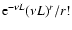 ${\rm e}^{-\nu L}{(\nu L)^r/r!}$
