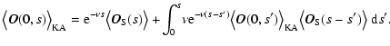 $\displaystyle %
\bigl\langle\vec{O}(0,s)\bigr\rangle_{\rm KA} = {\rm e}^{-\nu s...
...)\bigr\rangle_{\rm KA}
\bigl\langle\vec{O}_{\rm S}(s-s')\bigr\rangle~{\rm d}s'.$
