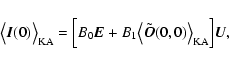 \begin{displaymath}%
\bigl\langle\vec{I}(0)\bigr\rangle_{\rm KA}= \Bigl[B_0\vec{...
...langle\tilde{\vec{O}}(0,0)\bigr\rangle_{\rm KA} \Bigr]\vec{U},
\end{displaymath}
