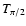 $T_{\pi/2}$