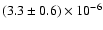 $(3.3 \pm 0.6) \times10^{-6}$