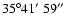 $35\degr41\hbox{$^\prime$ }59\hbox{$^{\prime\prime}$ }$