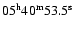 $\rm05^{h}40^{m}53.5^{s}$