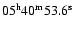 $\rm05^{h}40^{m}53.6^{s}$