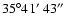 $35\degr41\hbox{$^\prime$ }43\hbox{$^{\prime\prime}$ }$