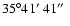 $35\degr41\hbox{$^\prime$ }41\hbox{$^{\prime\prime}$ }$