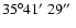 $35\degr41\hbox{$^\prime$ }29\hbox{$^{\prime\prime}$ }$
