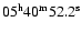 $\rm05^{h}40^{m}52.2^{s}$