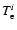 $T_{\rm e}^i$