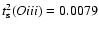 $t^2_{\rm s}(O {\sc iii}) = 0.0079$