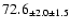 $ 72.6 _{ \pm 2.0 \pm 1.5 } $