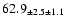 $ 62.9 _{ \pm 2.5 \pm 1.1 } $