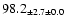 $ 98.2 _{ \pm 2.7 \pm 0.0 } $