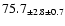 $ 75.7 _{ \pm 2.8 \pm 0.7 } $