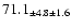 $ 71.1 _{ \pm 4.8 \pm 1.6 } $
