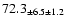 $ 72.3 _{ \pm 6.5 \pm 1.2 } $