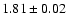 $1.81 \pm 0.02$