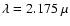 $\lambda = 2.175~\mu$