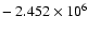 $-~2.452\times10^6$