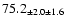 $ 75.2 _{ \pm 2.0 \pm 1.6 } $