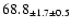 $ 68.8 _{ \pm 1.7 \pm 0.5 } $